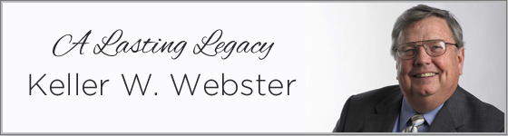 A Lasting Legacy: Honoring Keller Webster
